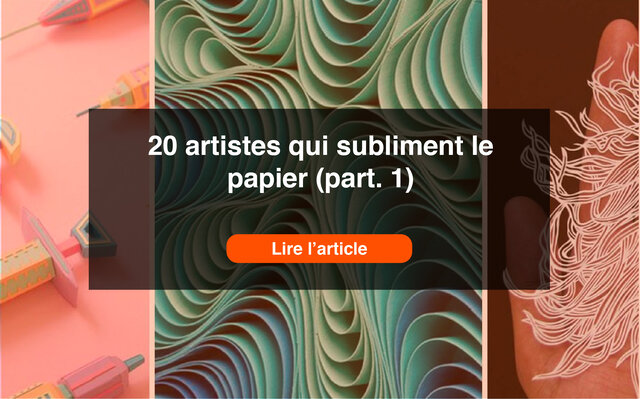 20 artistes papier - Partie 1